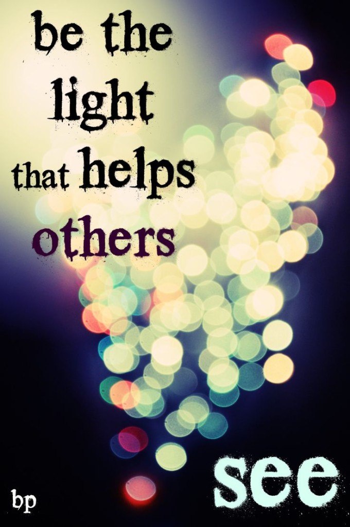 9ba8b77d2aa6078c275fe6d22b98a795--shine-quotes-helping-others